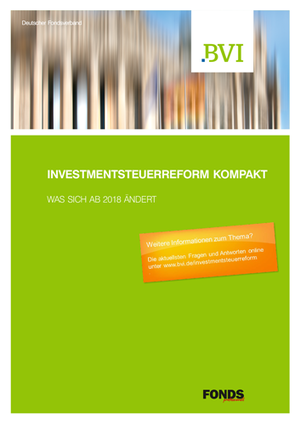 Investmentsteuerreform kompakt